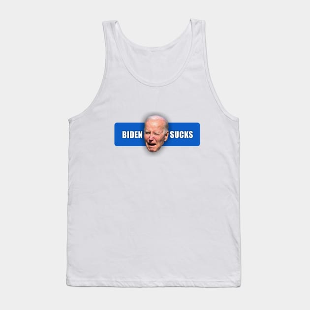 Biden Sucks Tank Top by Dale Preston Design